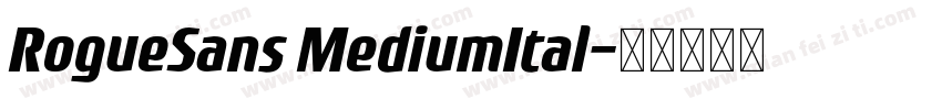 RogueSans MediumItal字体转换
